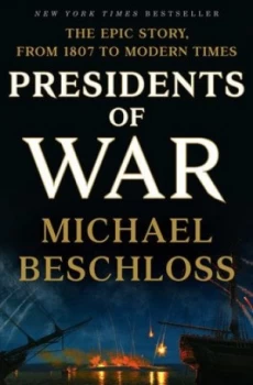 Image of Presidents of War by Michael R Beschloss