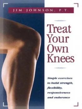 Image of Treat Your Own Knees by Jim Johnson Paperback