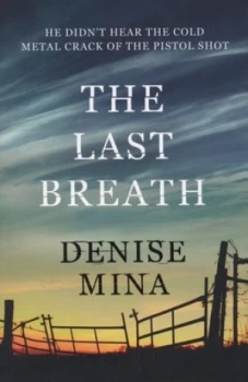 Image of The Last Breath by Denise Mina Paperback