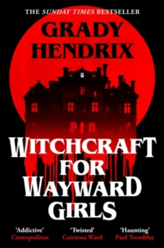 Image of Witchcraft for Wayward Girls. Paperback. By Grady Hendrix Books