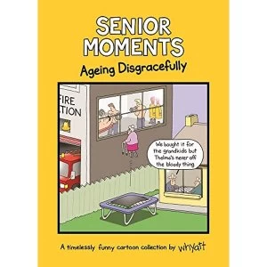 Image of Senior Moments: Ageing Disgracefully: A timelessly funny cartoon collection by Whyatt by Tim Whyatt (Hardback, 2017)