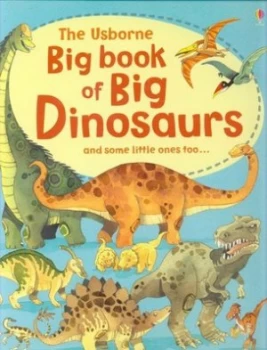 Image of The Usborne Big Book of Dinosaurs by Alex Frith and Fabiano Fiorin Hardback