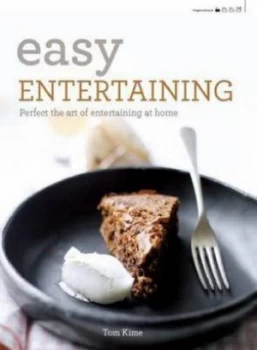 Image of Easy Entertaining by Tom Kime Hardback