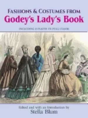 Image of fashions and costumes from godeys ladys book including 8 plates in full col