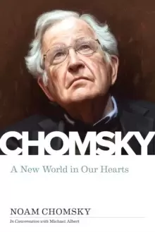 Image of New World In Our Hearts : In Conversation with Michael Albert