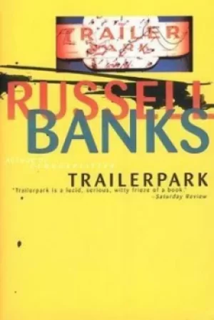 Image of Trailerpark by Russell Banks