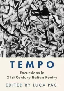 Image of Tempo : Excursions in 21st Century Italian Poetry