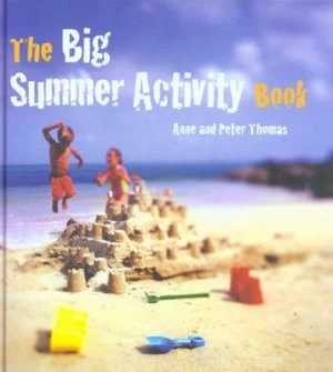 Image of The Big Summer Activity Book by Anne Thomas Hardback