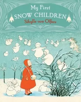 Image of My first snow children by Sibylle Olfers
