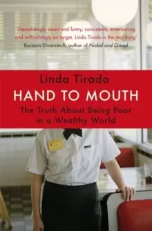 Image of Hand to Mouth : The Truth About Being Poor in a Wealthy World