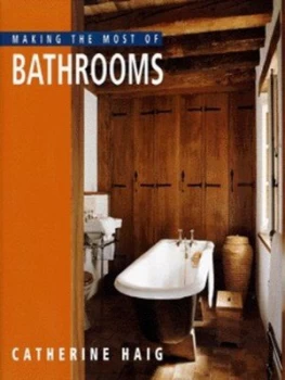 Image of Making the Most of Bathrooms by Catherine Haig Paperback