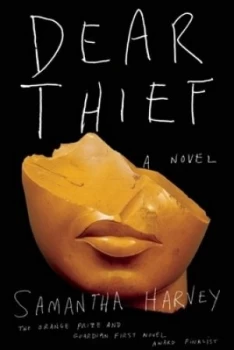 Image of Dear Thief by Samantha Harvey Paperback