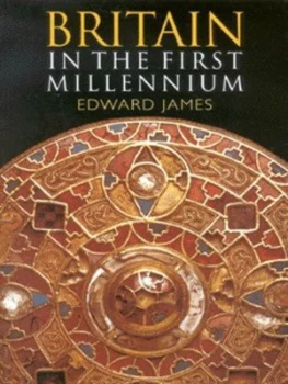 Image of Britain in the First Millennium by Edward James Paperback
