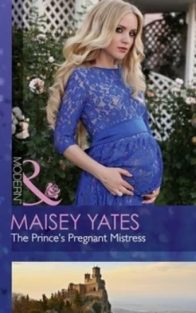 Image of The Princes Pregnant Mistress by Maisey Yates Paperback