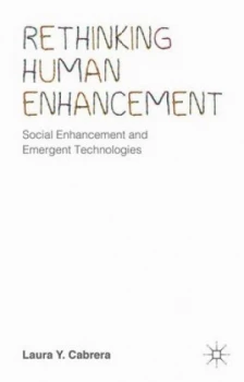 Image of Rethinking Human Enhancement by Laura Y. Cabrera Hardback