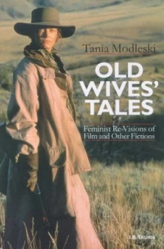 Image of Old wives tales by Tania Modleski