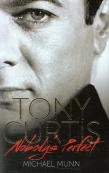 Image of Tony Curtis by Michael Munn Hardback