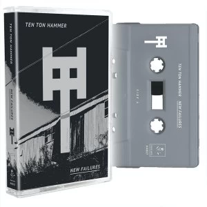 image of Ten Ton Hammer - New Failures Cassette