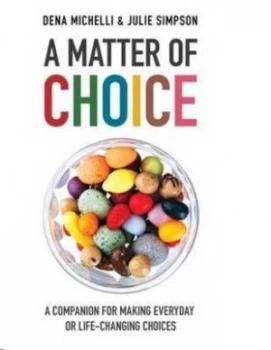 Image of A Matter of Choice by Dena Michelli and Julie Simpson Paperback