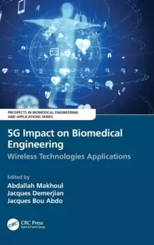 Image of 5G Impact on Biomedical Engineering : Wireless Technologies Applications