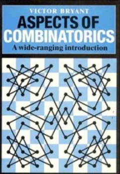 Image of Aspects of Combinatorics by Victor Bryant Book