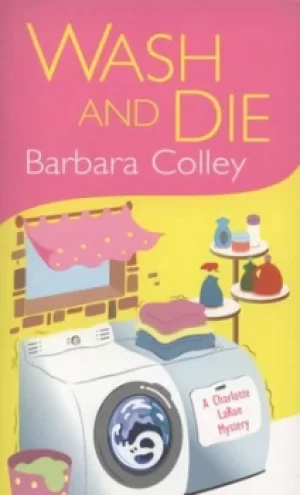 Image of Wash and die by Barbara Colley