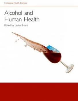 Image of Alcohol and Human Health by Lesley Smart Book