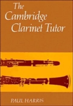 Image of The Cambridge Clarinet Tutor by Paul Harris Paperback
