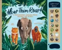 Image of Hear Them Roar : 14 Endangered Animals from Around the World