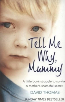 Image of Tell Me Why Mummy by David Thomas Paperback