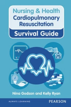Image of Nursing & health cardiopulmonary resuscitation survival guide by Nina Godson