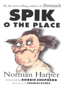Image of Spik O the Place by Norman Harper Book