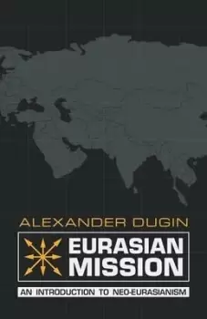 Image of Eurasian Mission by Alexander Dugin
