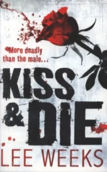 Image of Kiss and Die by Lee Weeks Paperback