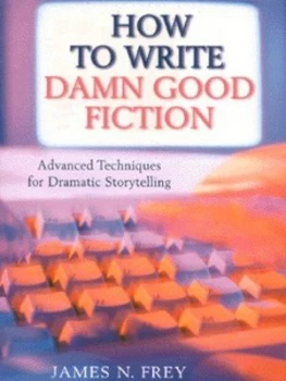 Image of How to Write Damn Good Fiction by James N Frey Paperback