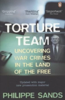 Image of Torture Team by Philippe Sands Paperback