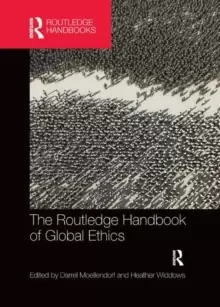 Image of The Routledge Handbook of Global Ethics