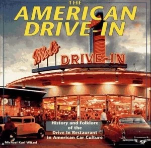 Image of The American Drive-In by Michael Karl Witzel Book