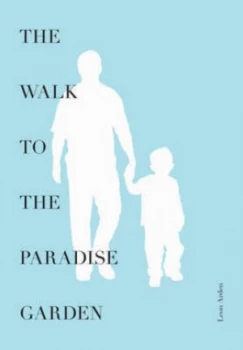 Image of The Walk to the Paradise Garden by Leon Arden Book