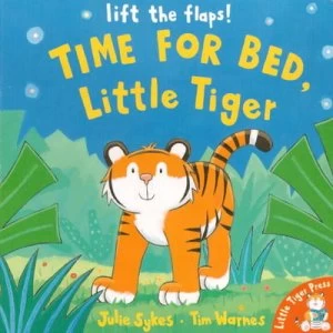 Image of Time for Bed Little Tiger by Julie Sykes and Tim Warnes Hardback