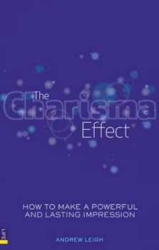 Image of The Charisma Effect by Mr Andrew Leigh Book