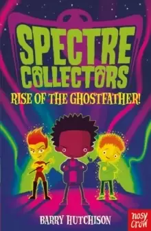 Image of Spectre Collectors: Rise of the Ghostfather!
