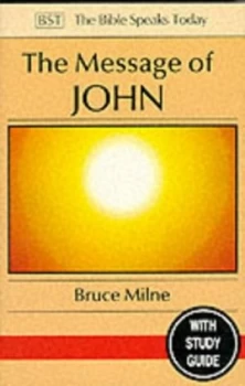 Image of The Message of John by Bruce Milne Paperback