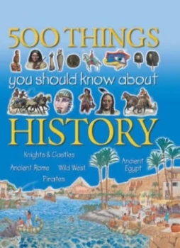 Image of 500 Things You Should Know about History Paperback