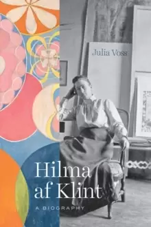 Image of Hilma af Klint : A Biography