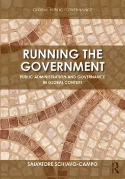 Image of Running the GovernmentPublic Administration and Governance in Global Context
