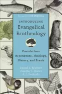 Image of introducing evangelical ecotheology foundations in scripture theology histo