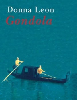 Image of Gondola by Donna Leon Hardback