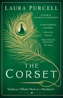 Image of The Corset : The captivating novel from the prize-winning author of The Silent Companions