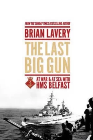 Image of The last big gun by Brian Lavery